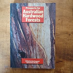 Seller image for PROSPECTS FOR AUSTRALIAN HARDWOOD FORESTS: CRES Monograph19 for sale by Uncle Peter's Books