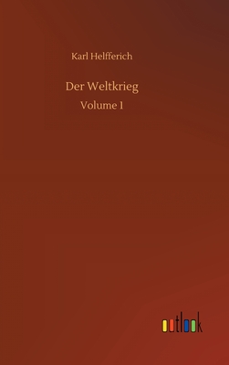 Seller image for Der Weltkrieg: Volume 1 (Hardback or Cased Book) for sale by BargainBookStores