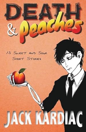 Immagine del venditore per Death & Peaches : 13 Sweet and Sour Short Stories venduto da Smartbuy