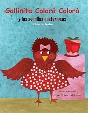 Seller image for Gallinita color color/ Red Red Hen : Y las semillitas misteriosas/ And the little mysterious seeds -Language: spanish for sale by GreatBookPrices