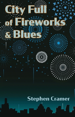 Seller image for City Full of Fireworks and Blues (Paperback or Softback) for sale by BargainBookStores