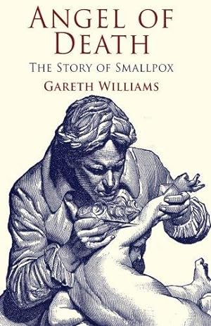Bild des Verkufers fr Angel of Death: The Story of Smallpox zum Verkauf von WeBuyBooks