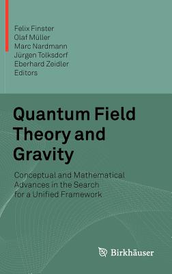 Imagen del vendedor de Quantum Field Theory and Gravity: Conceptual and Mathematical Advances in the Search for a Unified Framework (Hardback or Cased Book) a la venta por BargainBookStores