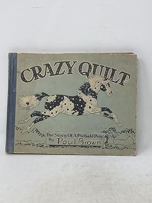 CRAZY QUILT : A STORY OF A PIEBALD PONY