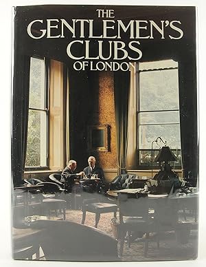 Seller image for The Gentlemen's Clubs of London for sale by Flamingo Books