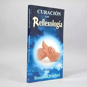 Imagen del vendedor de Curacin Con Reflexologa Rosalind Oxenford Ed Tomo J2 a la venta por Libros librones libritos y librazos