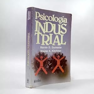 Seller image for Psicologa Indus Trial Dunnette Kirchner Trillas 2003 Bj2 for sale by Libros librones libritos y librazos