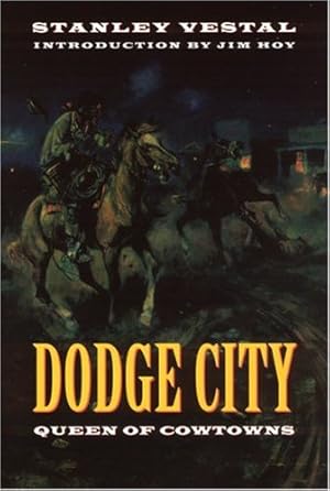 Seller image for Dodge City: Queen of Cowtowns for sale by WeBuyBooks