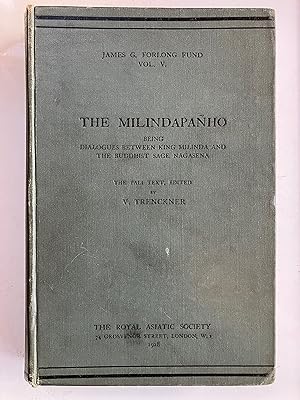 Image du vendeur pour The Milindapanho : being dialogues between King Milinda and the buddhist sage Nagasena mis en vente par Joseph Burridge Books