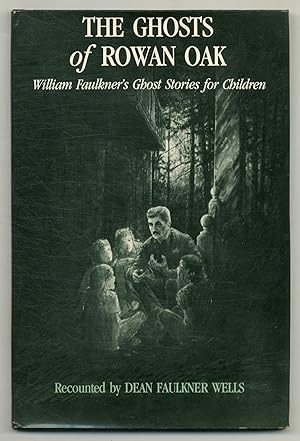 Image du vendeur pour The Ghosts of Rowan Oak: William Faulkner's Ghost Stories for Children mis en vente par Between the Covers-Rare Books, Inc. ABAA