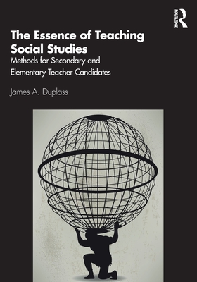 Seller image for The Essence of Teaching Social Studies: Methods for Secondary and Elementary Teacher Candidates (Paperback or Softback) for sale by BargainBookStores