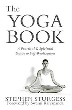 Bild des Verkufers fr The Yoga Book: A Practical and Spiritual Guide to Self Realization zum Verkauf von WeBuyBooks