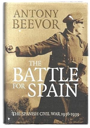 Seller image for The Battle for Spain The Spanish Civil War 1936-1939. for sale by City Basement Books