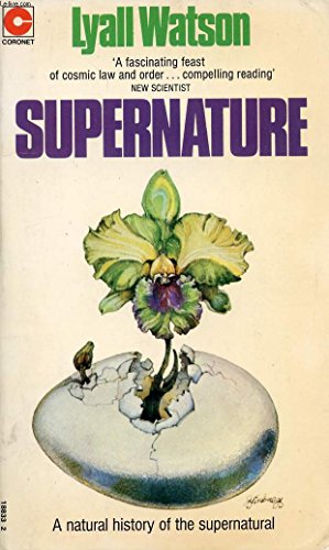 Bild des Verkufers fr Supernature: A Natural History of the Supernatural zum Verkauf von WeBuyBooks