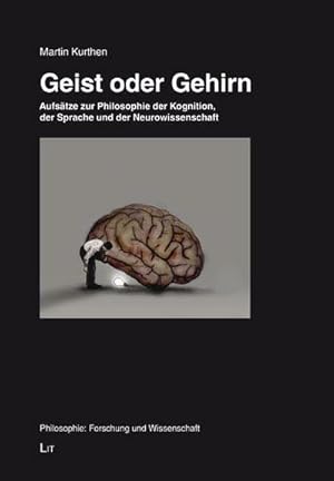 Bild des Verkufers fr Geist oder Gehirn : Aufstze zur Philosophie der Kognition, der Sprache und der Neurowissenschaft zum Verkauf von AHA-BUCH GmbH