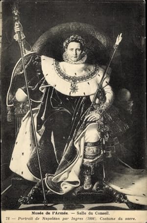Künstler Ansichtskarte / Postkarte Ingres, Napoleon Bonaparte, Musé de l'Armée, Costume du Sacre