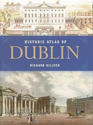 Bild des Verkufers fr Historical Atlas of Dublin zum Verkauf von WeBuyBooks
