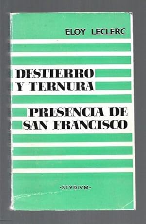Imagen del vendedor de DESTIERRO Y TERNURA. PRESENCIA DE SAN FRANCISCO a la venta por Desvn del Libro / Desvan del Libro, SL
