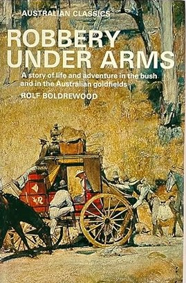 Imagen del vendedor de Robbery Under Arms: A Story of Life and Adventure in the Bush and in the Australian Goldfields a la venta por Bob Vinnicombe