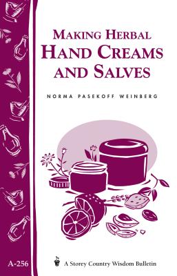 Imagen del vendedor de Making Herbal Hand Creams and Salves: Storey's Country Wisdom Bulletin A-256 (Paperback or Softback) a la venta por BargainBookStores