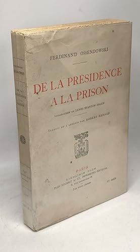 Seller image for De la prsidence  la prison (introduction de Stanton Palen traduction: Renard) for sale by crealivres