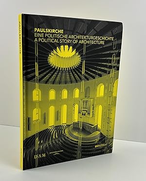 Imagen del vendedor de Paulskirche: A Political Story of Architecture / Eine Politische Architekturgeschichte a la venta por Free Play Books