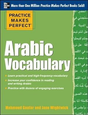 Bild des Verkufers fr Practice Makes Perfect Arabic Vocabulary: With 145 Exercises (NTC FOREIGN LANGUAGE) zum Verkauf von WeBuyBooks
