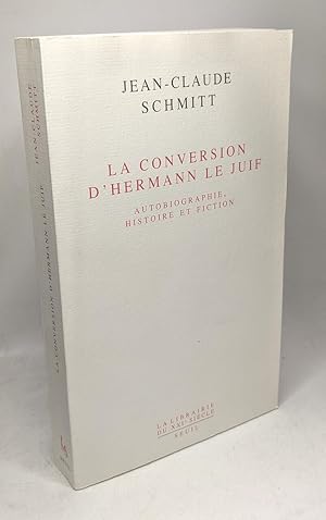 Bild des Verkufers fr La Conversion d'Hermann le Juif : Autobiographie histoire et fiction zum Verkauf von crealivres