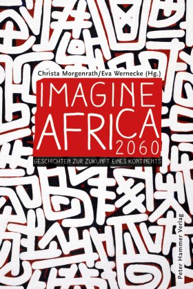 Bild des Verkufers fr Imagine Africa 2060 zum Verkauf von Terrashop GmbH