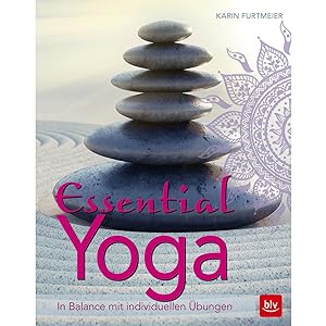 Seller image for Essential Yoga: Mit individuellen bungen zum inneren Gleichgewicht for sale by artbook-service
