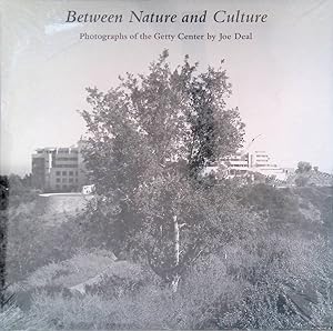 Seller image for Between Nature and Culture: Photographs of the Getty Center for sale by Klondyke