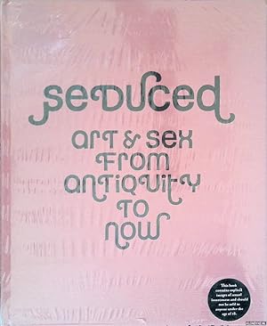 Seller image for Seduced: Art and Sex from Antiquity to Now for sale by Klondyke