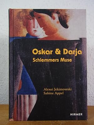 Imagen del vendedor de Oskar und Darja. Schlemmers Muse a la venta por Antiquariat Weber