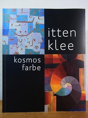 Immagine del venditore per Johannes Itten - Paul Klee. Kosmos Farbe. Ausstellung Kunstmuseum Bern, 29.11.2012 - 1.4.2013, und Martin-Gropius-Bau Berlin, 25.4. - 29.7.2013 venduto da Antiquariat Weber