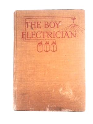 Image du vendeur pour The Boy Electrician mis en vente par World of Rare Books