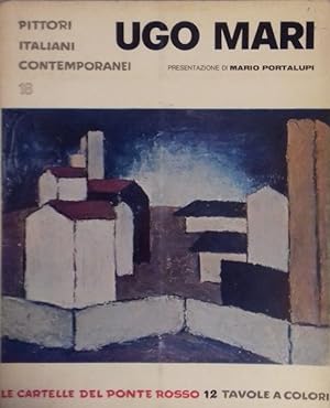 Seller image for UGO MARI PITTORI ITALIANI CONTEMPOARANEA for sale by Usatopoli libriusatierari
