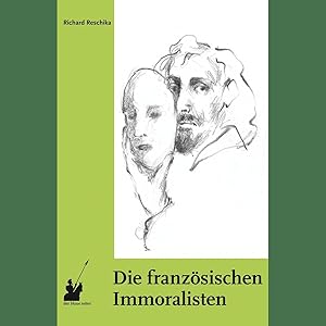 Bild des Verkufers fr Die franzsischen Immoralisten: Eine Hommage an die Kritiker des Menschen (Philosophie & Kunst) zum Verkauf von artbook-service