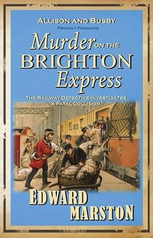Imagen del vendedor de Murder on the Brighton Express (Railway Detective): The bestselling Victorian mystery series: 5 a la venta por WeBuyBooks