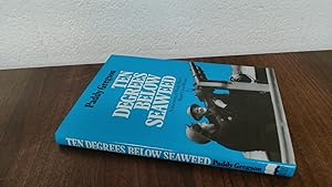 Seller image for Ten Degrees Below Seaweed for sale by BoundlessBookstore