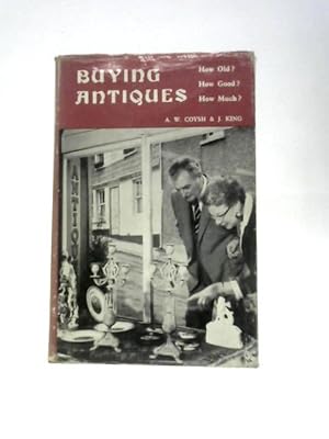 Buying Antiques: How Old  How Good  How Much 