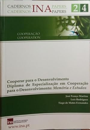 Seller image for COOPERAR PARA O DESENVOLVIMENTO. DIPLOMA DE ESPECIALIZAO EM COOPERAO PARA O DESENVOLVIMENTO: MEMRIA E ESTUDOS. for sale by Livraria Castro e Silva