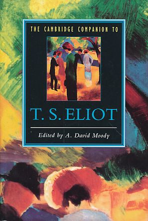 The Cambridge companion to T.S. Eliot.