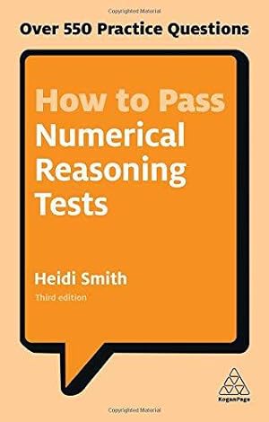Bild des Verkufers fr How to Pass Numerical Reasoning Tests: Over 550 Practice Questions (Kogan Page Testing) zum Verkauf von WeBuyBooks
