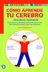 Seller image for Cmo aprende tu cerebro. Descbrelo fcilmente for sale by Agapea Libros