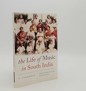 Bild des Verkufers fr THE LIFE OF MUSIC IN SOUTH INDIA zum Verkauf von Rothwell & Dunworth (ABA, ILAB)