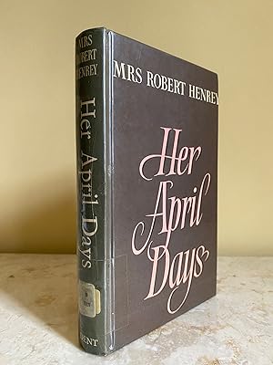 Imagen del vendedor de Her April Days a la venta por Little Stour Books PBFA Member