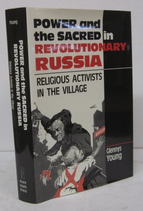 Bild des Verkufers fr POWER AND THE SACRED IN REVOLUTIONARY RUSSIA: Religious Activists in the Village zum Verkauf von BADGERS BOOKS ONLINE