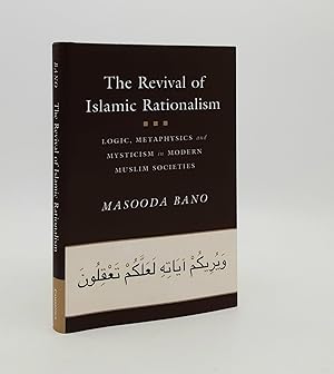 Immagine del venditore per THE REVIVAL OF ISLAMIC RATIONALISM Logic Metaphysics and Mysticism in Modern Muslim Societies venduto da Rothwell & Dunworth (ABA, ILAB)