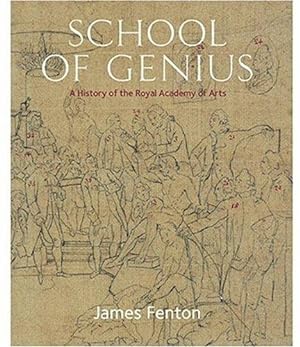 Bild des Verkufers fr School of Genius: A History of the Royal Academy of Arts zum Verkauf von WeBuyBooks