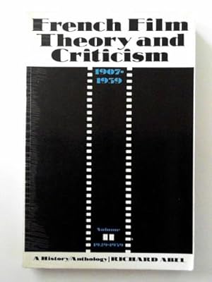 Seller image for French film theory and criticism, vol. 2: a history/anthology, 1907-1939 for sale by Cotswold Internet Books